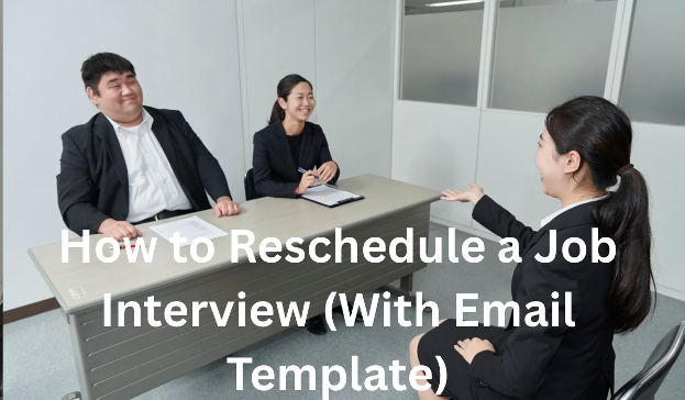 reschedule a job interview
